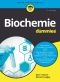 [Für Dummies 01] • Biochemie für Dummies, 3. Auflage